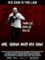 Mr. Shaw and His Saw (2011) трейлер фильма в хорошем качестве 1080p