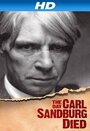 The Day Carl Sandburg Died (2011) трейлер фильма в хорошем качестве 1080p