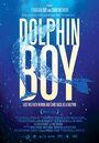 Dolphin Boy (2011) трейлер фильма в хорошем качестве 1080p