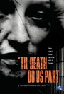 Til Death Do Us Part (2008) трейлер фильма в хорошем качестве 1080p