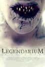 Legendarium (2011) скачать бесплатно в хорошем качестве без регистрации и смс 1080p