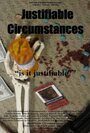 Justifiable Circumstances (2011) скачать бесплатно в хорошем качестве без регистрации и смс 1080p