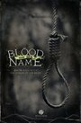 Blood on My Name (2011) скачать бесплатно в хорошем качестве без регистрации и смс 1080p