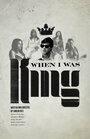 When I Was King (2011) кадры фильма смотреть онлайн в хорошем качестве