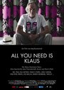 All You Need Is Klaus (2010) трейлер фильма в хорошем качестве 1080p