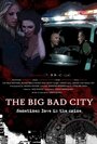 The Big Bad City (2014) кадры фильма смотреть онлайн в хорошем качестве