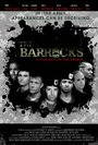 The Barracks (2011) скачать бесплатно в хорошем качестве без регистрации и смс 1080p