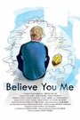 Believe You Me (2011) трейлер фильма в хорошем качестве 1080p