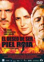 El deseo de ser piel roja (2002) кадры фильма смотреть онлайн в хорошем качестве