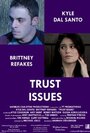 Trust Issues (2010) кадры фильма смотреть онлайн в хорошем качестве