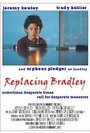 Replacing Bradley (2004) кадры фильма смотреть онлайн в хорошем качестве