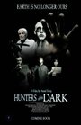 Hunters of the Dark (2011) трейлер фильма в хорошем качестве 1080p