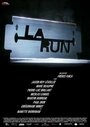 La Run (2011) трейлер фильма в хорошем качестве 1080p