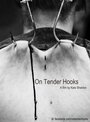 On Tender Hooks (2013)