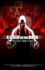 A Tiger in the Dark: Revisited (2011) скачать бесплатно в хорошем качестве без регистрации и смс 1080p