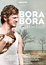 Бора-Бора (2011) кадры фильма смотреть онлайн в хорошем качестве