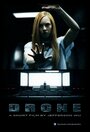 Drone (2011) скачать бесплатно в хорошем качестве без регистрации и смс 1080p