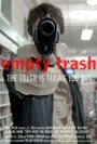 Empty Trash (2010) кадры фильма смотреть онлайн в хорошем качестве