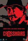 Crosshairs (2012) скачать бесплатно в хорошем качестве без регистрации и смс 1080p