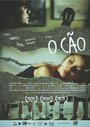 O Cão (2010) трейлер фильма в хорошем качестве 1080p