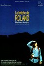 La brèche de Roland (2000) трейлер фильма в хорошем качестве 1080p