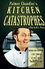 Palmer Chandler's Kitchen Catastrophes (2010)