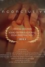 Inconclusive (2011) кадры фильма смотреть онлайн в хорошем качестве