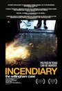 Incendiary: The Willingham Case (2011) скачать бесплатно в хорошем качестве без регистрации и смс 1080p