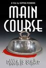 Смотреть «Main Course» онлайн фильм в хорошем качестве