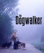 The Dogwalker (2002) скачать бесплатно в хорошем качестве без регистрации и смс 1080p