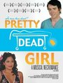 Pretty Dead Girl (2004) кадры фильма смотреть онлайн в хорошем качестве