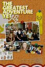 The Greatest Adventure Yet (2010)