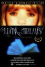 Living Dreams (2004) скачать бесплатно в хорошем качестве без регистрации и смс 1080p