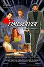 Смотреть «Timeserver» онлайн фильм в хорошем качестве