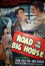 Смотреть «Road to the Big House» онлайн фильм в хорошем качестве