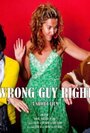 Смотреть «Wrong Guy Right» онлайн фильм в хорошем качестве