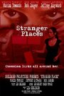 Stranger Places (2011) трейлер фильма в хорошем качестве 1080p