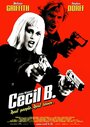 Безумный Сесил Б. (2000) скачать бесплатно в хорошем качестве без регистрации и смс 1080p