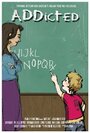 Смотреть «ADDicted» онлайн фильм в хорошем качестве