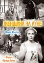 Женщина на Луне (1929) трейлер фильма в хорошем качестве 1080p