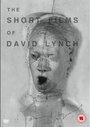 Короткометражные фильмы Дэвида Линча (2002) кадры фильма смотреть онлайн в хорошем качестве