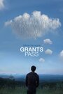 Grants Pass (2011) трейлер фильма в хорошем качестве 1080p