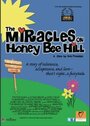 The Miracles on Honey Bee Hill (2012) скачать бесплатно в хорошем качестве без регистрации и смс 1080p