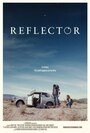 Reflector (2011) кадры фильма смотреть онлайн в хорошем качестве