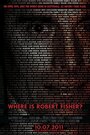 Where Is Robert Fisher? (2011) трейлер фильма в хорошем качестве 1080p