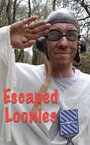 Escaped Loonies (2011) трейлер фильма в хорошем качестве 1080p