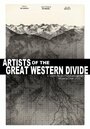 Artists of the Great Western Divide (2010) трейлер фильма в хорошем качестве 1080p