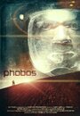 Смотреть «Phobos» онлайн фильм в хорошем качестве