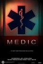 Смотреть «Medic» онлайн фильм в хорошем качестве