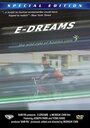 E-Dreams (2001) кадры фильма смотреть онлайн в хорошем качестве